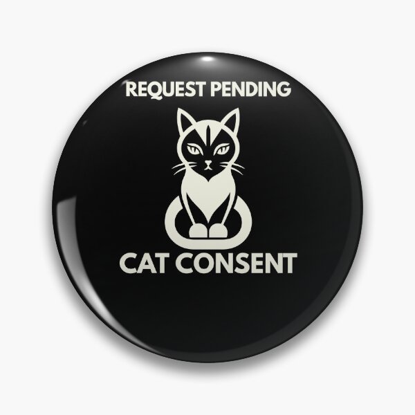 Item preview, Request Pending Cat Consent designed and sold by Lyfeinsights.