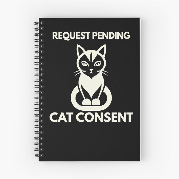 Item preview, Request Pending Cat Consent designed and sold by Lyfeinsights.
