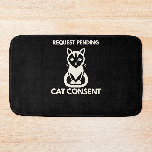 Item preview, Request Pending Cat Consent designed and sold by Lyfeinsights.