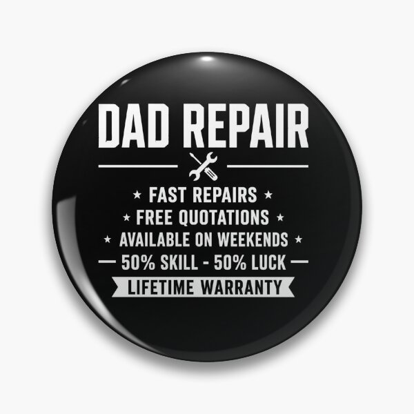 Item preview, Dad Repair Fast Repairs Free Quotations Available On Weekends 50% Skill 50% Luck Lifetime Warranty designed and sold by VGAfanatic.