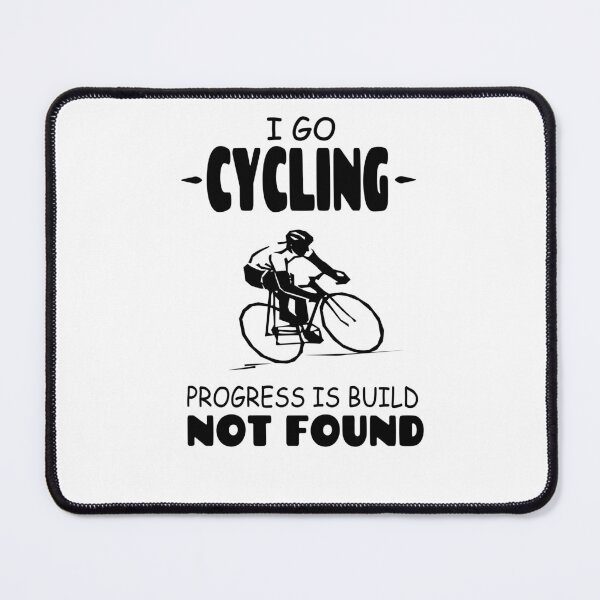 Item preview, I Go Cycling Progress is Build Not Found designed and sold by Tillscreativ.