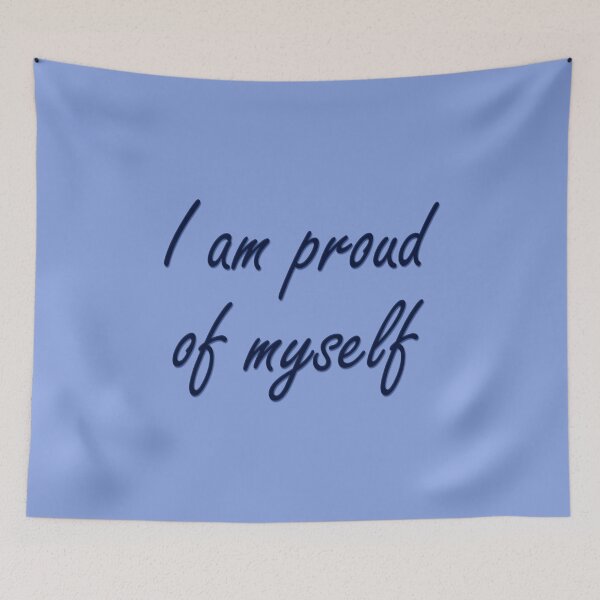 Item preview, The saying "I am proud of myself" in blue designed and sold by Cherevan.