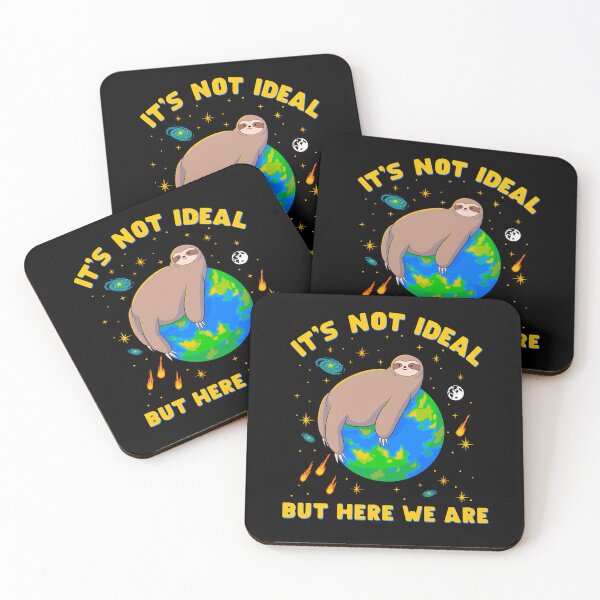Item preview, It’s Not Ideal, But Here We Are designed and sold by DreamingPainter.
