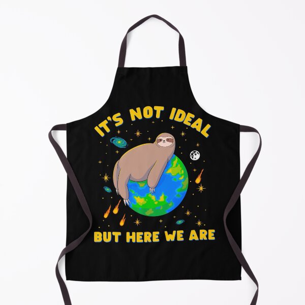 Item preview, It’s Not Ideal, But Here We Are designed and sold by DreamingPainter.
