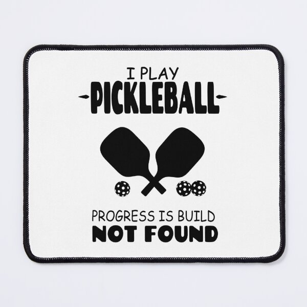 Item preview, I Play Pickleball Progress is Build Not Found designed and sold by Tillscreativ.