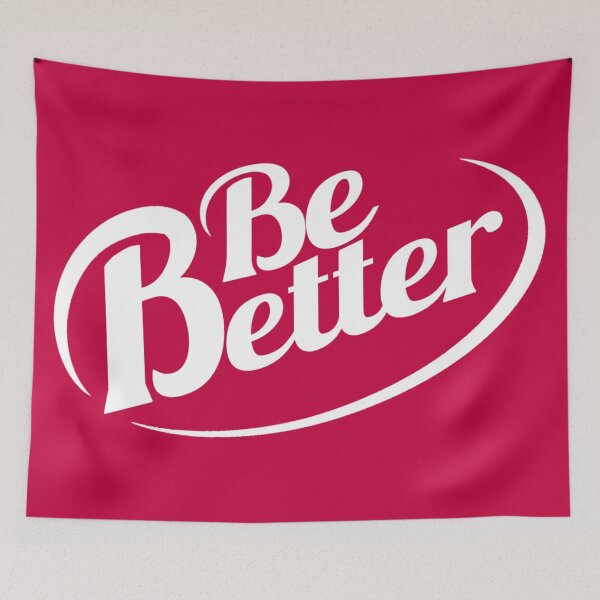 Item preview, Be Better designed and sold by BloodSweatNTers.