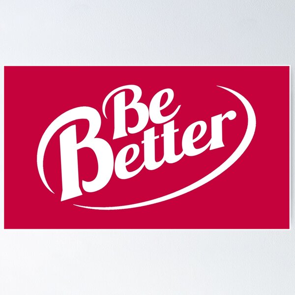 Item preview, Be Better designed and sold by BloodSweatNTers.