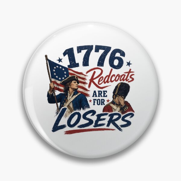 Item preview, 1776 Redcoats Are for Losers designed and sold by LewpyG.