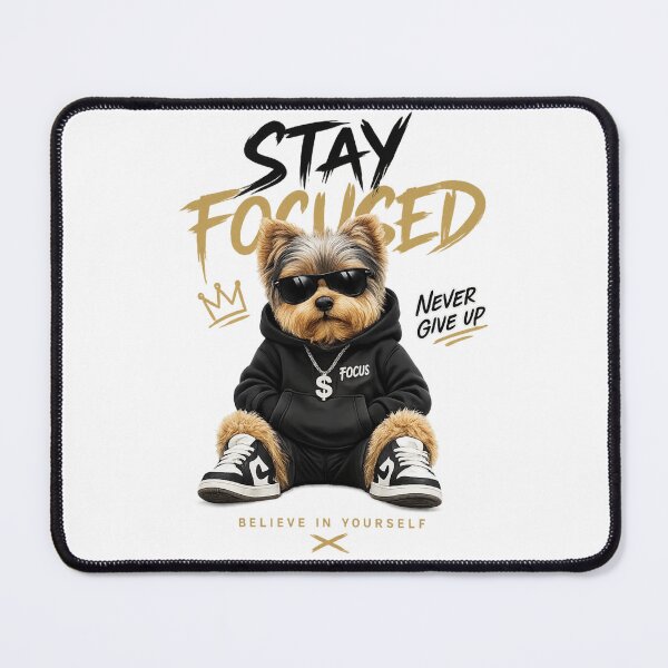 Item preview, Motivational Yorkie Stay Focused Streetwear Design designed and sold by Yorkie Magic Studio .