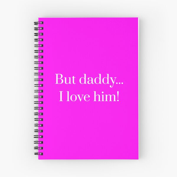 Item preview, But Daddy I Love Him!  designed and sold by GringoNation.