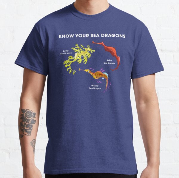 Know Your Sea Dragons Classic T-Shirt