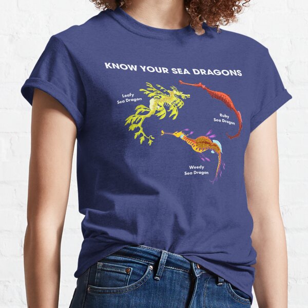 Know Your Sea Dragons Classic T-Shirt