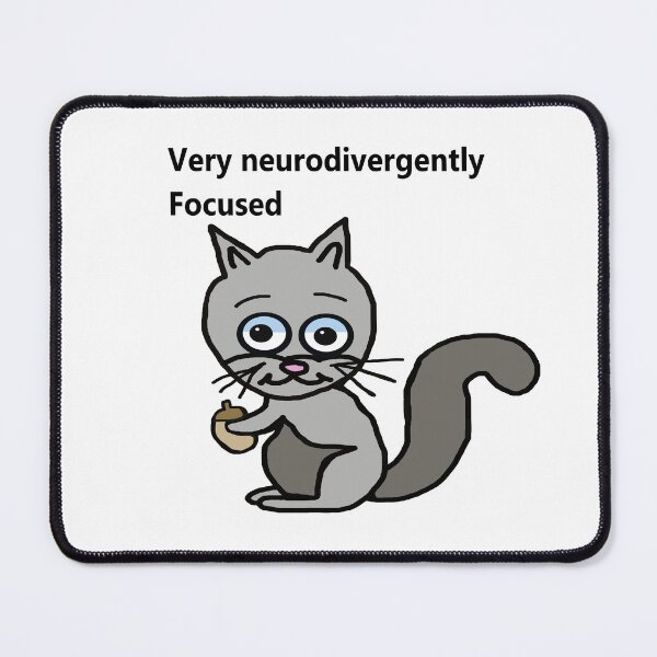 Item preview, Neurodivergently Focused Squirrel designed and sold by Mother Daughter Drawings .