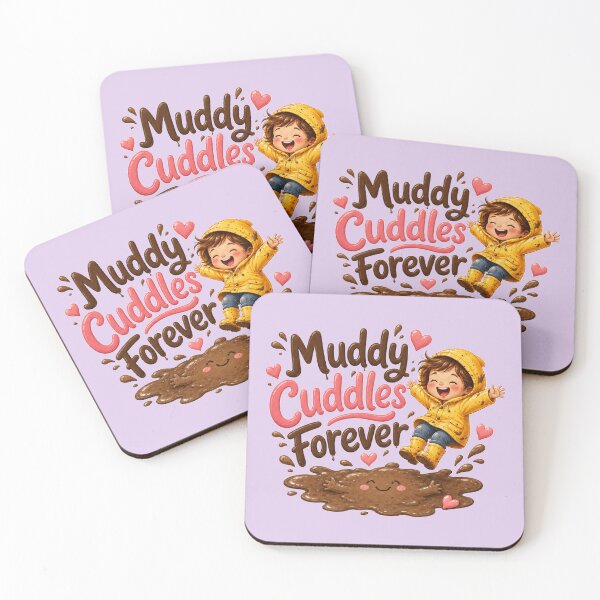 Item preview, Muddy Cuddles Forever Cute Kids Quote Design designed and sold by planetreynolds.