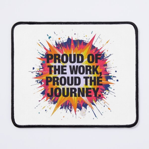 Item preview, Proud Of The Work Proud The Journey Abstract Splatter Art designed and sold by Miheerala.