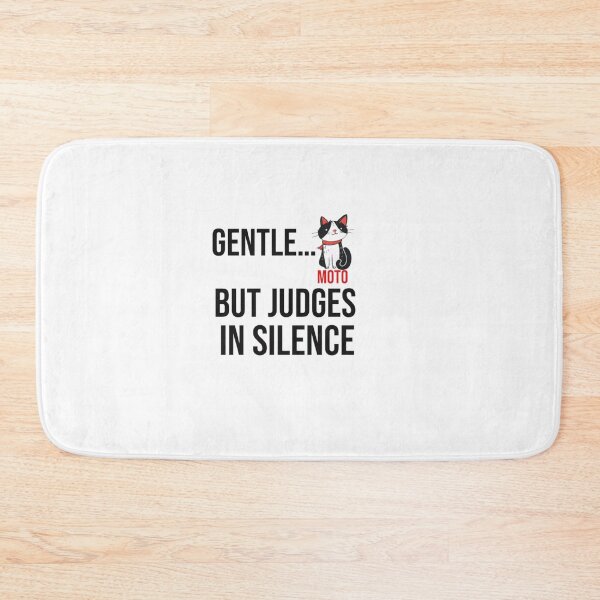 Item preview, Gentle Cat But Judges in Silence Funny Quote – Cute Sarcastic Kitty Design designed and sold by PrintforDesign.