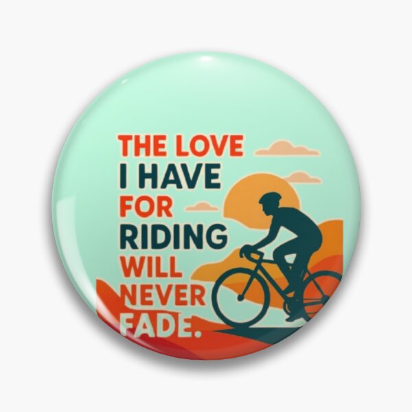 Item preview, The Love I Have For Riding Will Never Fade Cycling Art designed and sold by Miheerala.