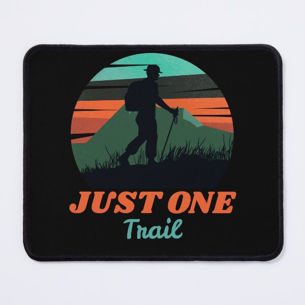 Item preview, Just One Trail designed and sold by SarcasticTeez.