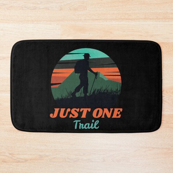 Item preview, Just One Trail designed and sold by SarcasticTeez.