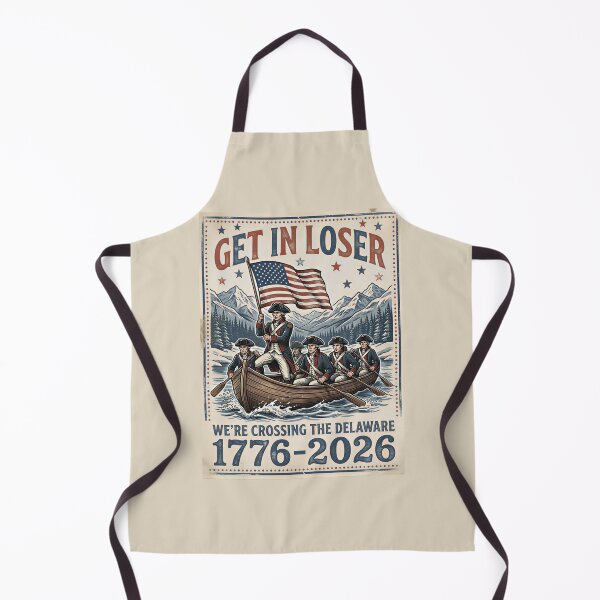 Item preview, 250th 4th July Get in Loser We're Crossing The Delaware designed and sold by gear-posters.