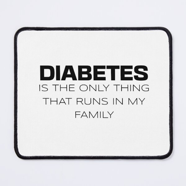 Item preview, Funny Diabetes Family Joke T-Shirt designed and sold by TheSnarkyShark.