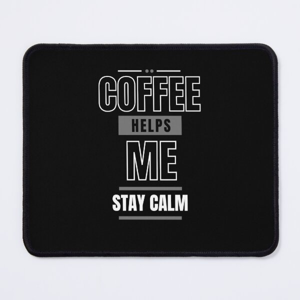 Item preview, Coffee Helps Me Stay Calm Shirt – Anxiety Relief Coffee Tee T-Shirt designed and sold by Line-Mood1⭐️⭐️⭐️⭐️⭐️.