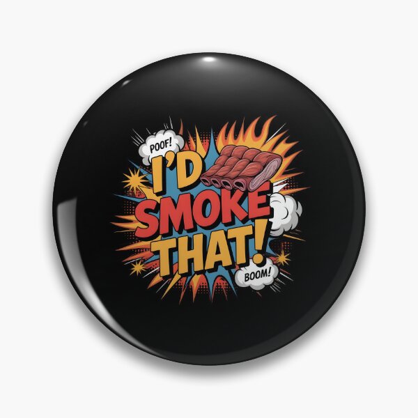 Item preview, I’d Smoke That BBQ Humor Graphic for Beef and Pork Barbecue Fans designed and sold by Redgiant87x.