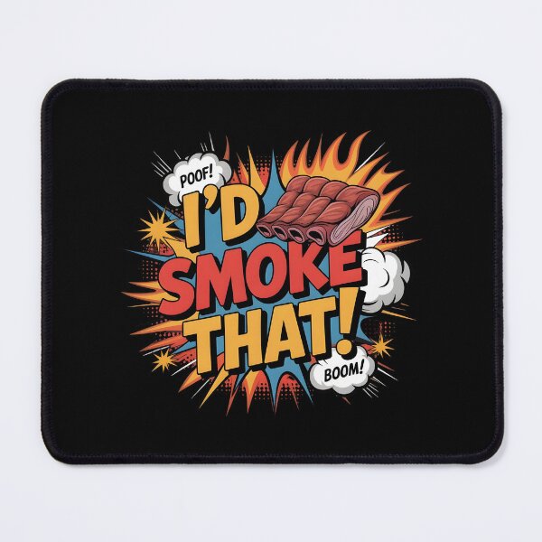 Item preview, I’d Smoke That BBQ Humor Graphic for Beef and Pork Barbecue Fans designed and sold by Redgiant87x.