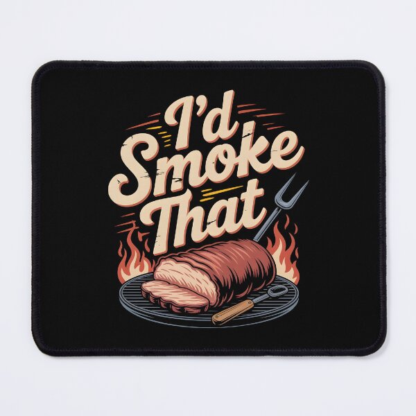 Item preview, I’d Smoke That Funny Barbecue Lovers Design with Smoked Beef and Pork designed and sold by Redgiant87x.