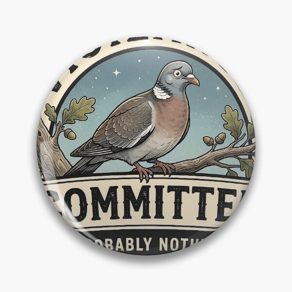 Item preview, Vigilance Committee Wood Pigeon Shirt - Probably Nothing Vintage Anxiety Badge Design  designed and sold by Halejo68.