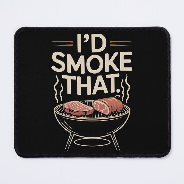 Item preview, I’d Smoke That Meat Smoking BBQ Graphic for Funny Grill Enthusiasts designed and sold by Redgiant87x.