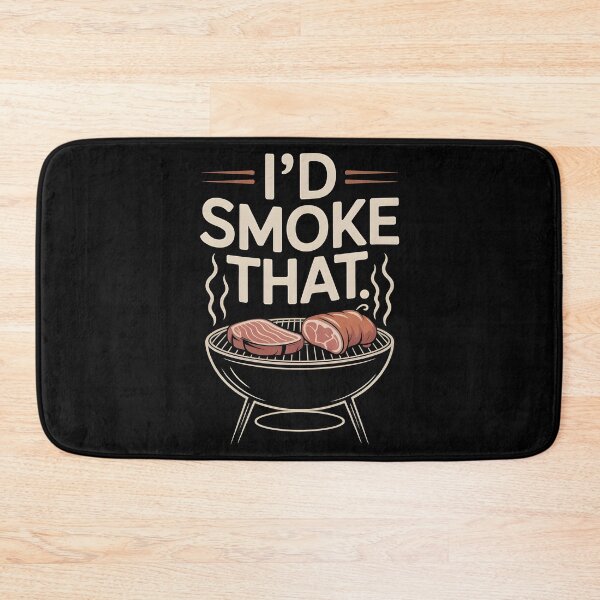 Item preview, I’d Smoke That Meat Smoking BBQ Graphic for Funny Grill Enthusiasts designed and sold by Redgiant87x.