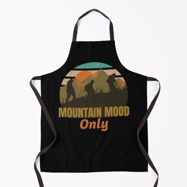 Item preview, Mountain Mood Only designed and sold by SarcasticTeez.