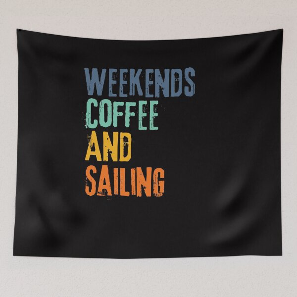 Item preview, Funny Retro Weekends Coffee and Sailing designed and sold by WeirdlyRare.