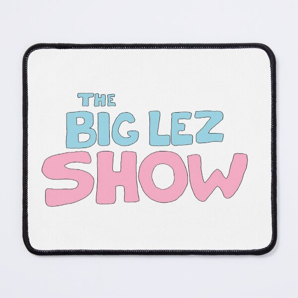 Item preview, The Big Lez Show designed and sold by MeticulousAppar.