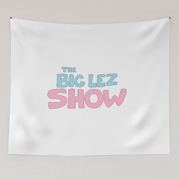 Item preview, The Big Lez Show designed and sold by MeticulousAppar.