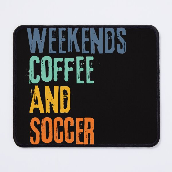 Item preview, Funny Retro Weekends Coffee and Soccer designed and sold by WeirdlyRare.