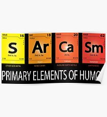 Sarcasm Primary Element Of Humor Periodic Element Table Poster