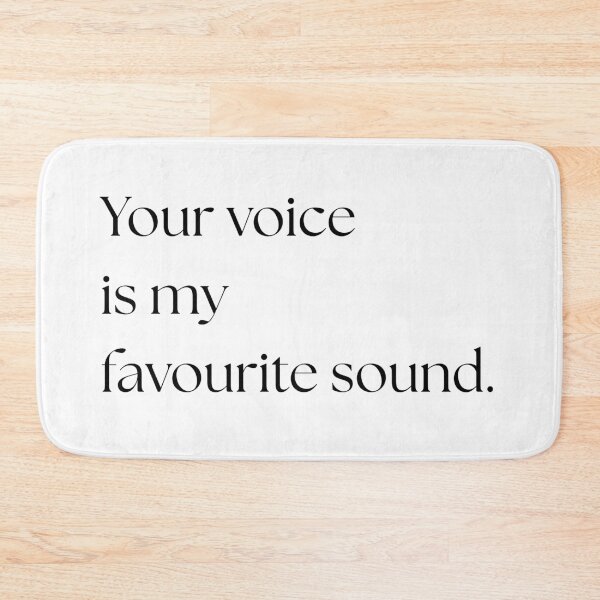Item preview, You Voice Is My Favourite Sound designed and sold by ProdByRTHA.