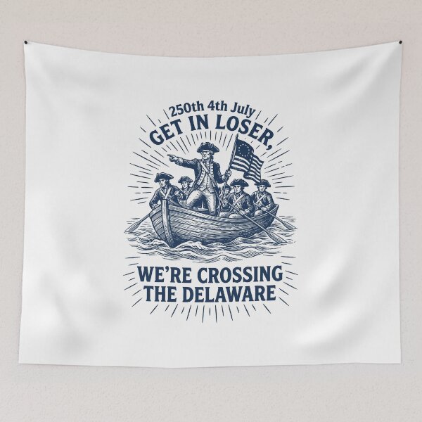 Item preview, Get in Loser We're Crossing The Delaware George Washington 4th Of July  designed and sold by gear-posters.