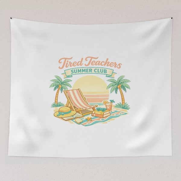 Item preview, Tired Teachers Summer Club designed and sold by LuveraxArt.