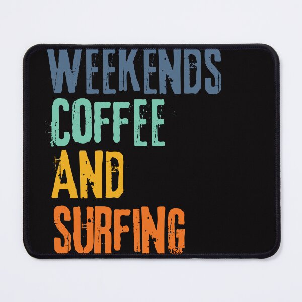 Item preview, Funny Retro Weekends Coffee and Surfing designed and sold by WeirdlyRare.