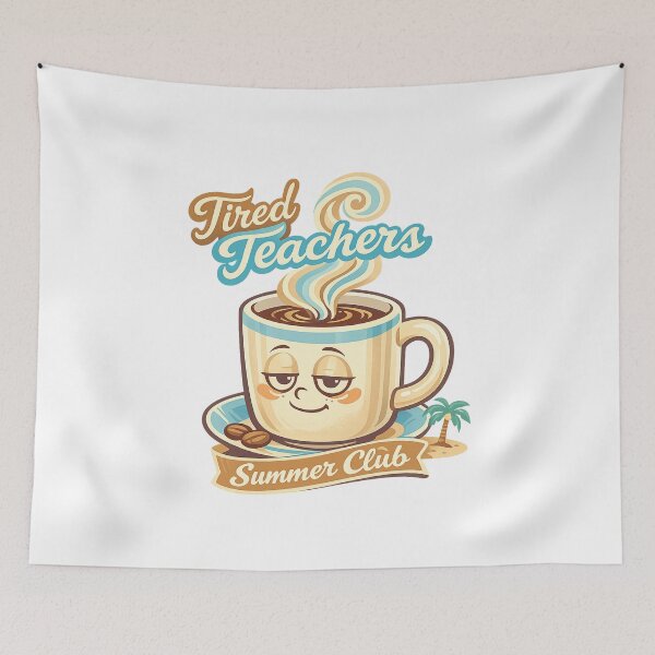 Item preview, Tired Teachers Summer Club designed and sold by LuveraxArt.