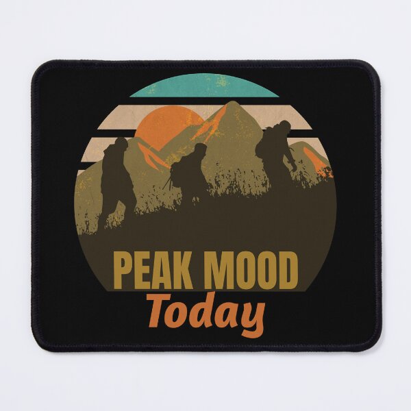 Item preview, Peak Mood Today designed and sold by SarcasticTeez.