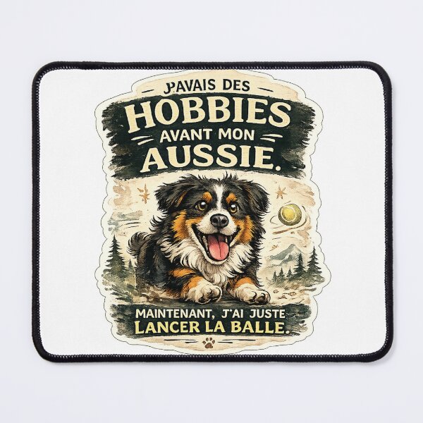 Item preview, Funny Aussie Owner Life / I Had Hobbies Before My Australian Shepherd designed and sold by Va Comprendre.
