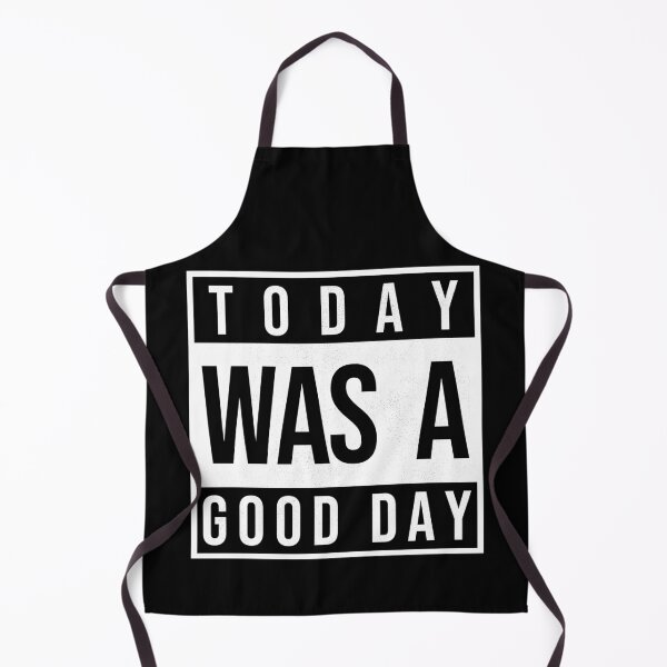 Item preview, Today Was A Good Day designed and sold by Skush.