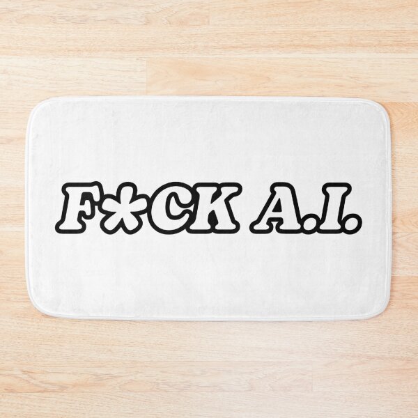 Item preview, F*ck A.I. designed and sold by the-craft-shop.
