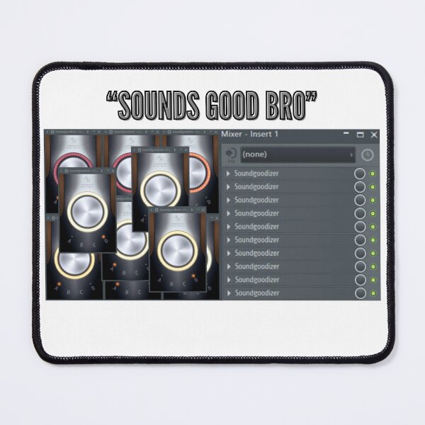 Item preview, Sounds good bro soundgoodizer designed and sold by ProdByRTHA.