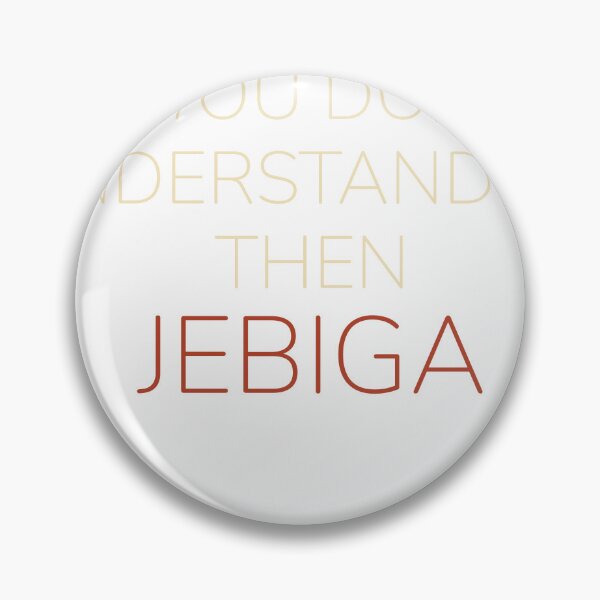 Item preview, If you don't understand me then JEBIGA designed and sold by Trendmaxxing.