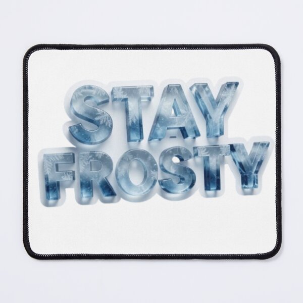 Item preview, Stay Frosty designed and sold by Kirrindy Designs.
